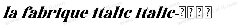 la fabrique italic italic字体转换